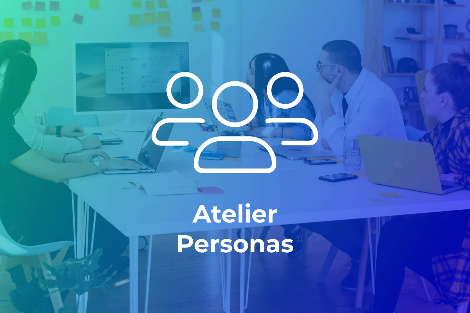 Atelier personas en entreprise par Allégorie